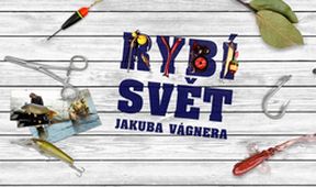 Rybí svět Jakuba Vágnera