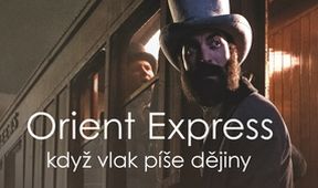 Orient Express - když vlak píše dějiny
