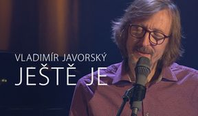Vladimír Javorský - Ještě je, Klobouk dolů