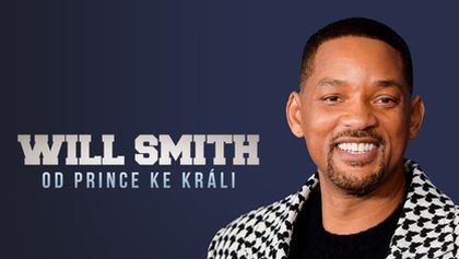 Will Smith - od prince ke králi