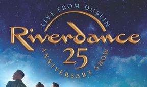 Riverdance: 25. výročí
