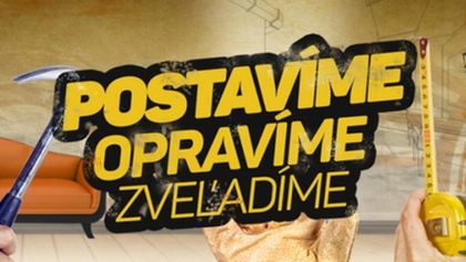 Postavíme, opravíme, zveľadíme