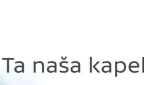 Ta naša kapela