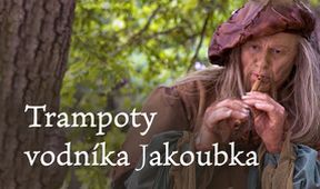 Trampoty vodníka Jakoubka