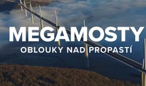 Megamosty: Oblouky nad propastí