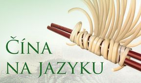 Čína na jazyku II (4/8)