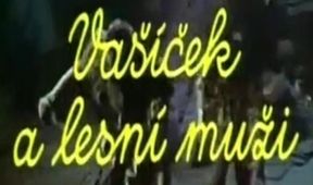 Vašíček a lesní muži