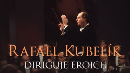 Rafael Kubelík diriguje Eroicu, Nejslavnější dirigenti