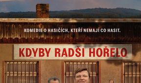 Kdyby radši hořelo