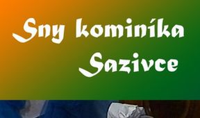 Sny kominíka Sazivce, Pohádka pro pamětníky
