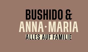 Bushido & Anna-Maria - Alles auf Familie