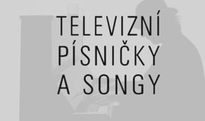 Televizní písničky a songy Karla Šípa