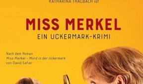 Miss Merkel - Ein Uckermark-Krimi
