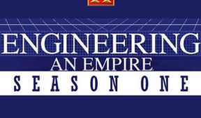 Engineering an Empire (11/12)
