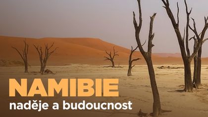 Namibie, naděje a budoucnost