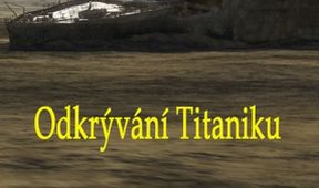 Odkrývání Titaniku