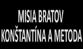 Misia bratov Konštantína a Metoda (3)