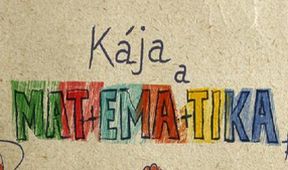 Kája a Mat+Ema+Tika