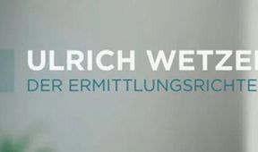 Ulrich Wetzel - Der Ermittlungsrichter