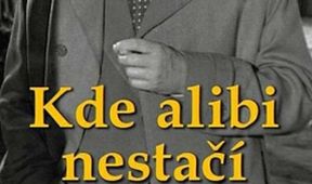 Kde alibi nestačí
