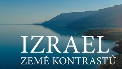 Izrael, země kontrastů (2/2)