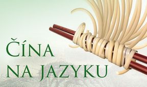 Čína na jazyku II (5/8)