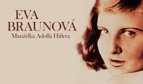 Eva Braunová: Manželka Adolfa Hitlera