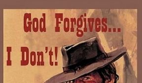 Bůh odpouští, já ne!