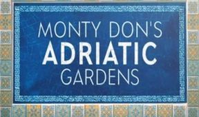 Monty Don: Moře zahrad u Jadranu (2)