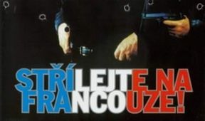 Střílejte Na Francouze!