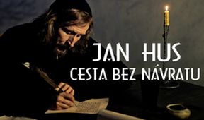 Jan Hus – Cesta bez návratu