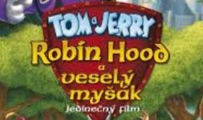 Tom a Jerry: Robin Hood