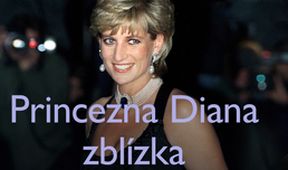 Princezna Diana zblízka