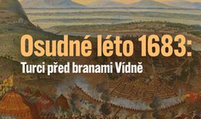 Osudné léto 1683: Turci před branami Vídně