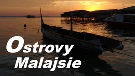 Ostrovy Malajsie (2/2)