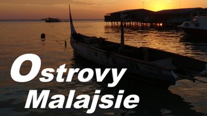 Ostrovy Malajsie (2/2)