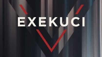 V exekuci (5/6)