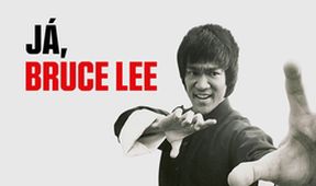 Já, Bruce Lee