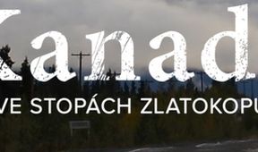 Kanada, ve stopách zlatokopů