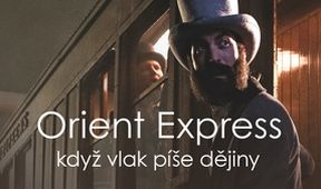 Orient Express - když vlak píše dějiny