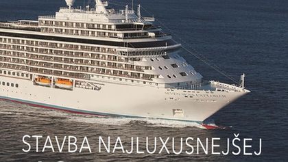 Stavba najluxusnejšej lode na svete (2)