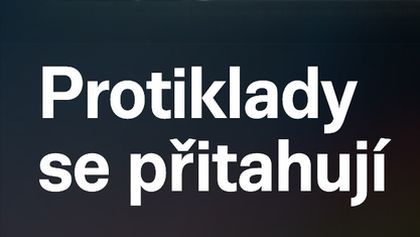 Protiklady se přitahují