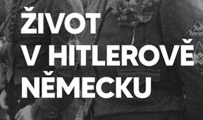 Život v Hitlerově Německu (1)