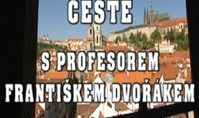 Po Královské cestě s profesorem Františkem Dvořákem