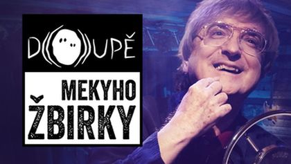 Doupě Mekyho Žbirky (7/9)