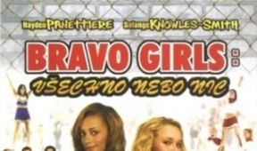 Bravo Girls: Všechno nebo nic
