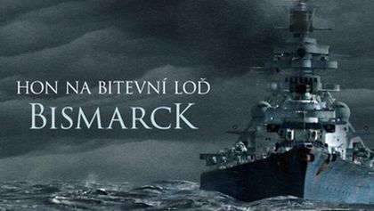 Hon na bitevní loď Bismarck