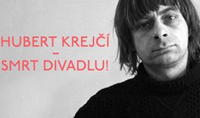 Hubert Krejčí - Smrt divadlu!
