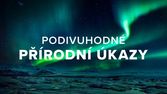 Podivuhodné přírodní úkazy (5/6)