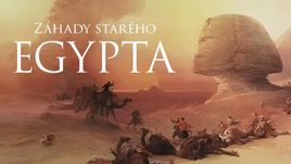 Záhady starého Egypta (2/10)